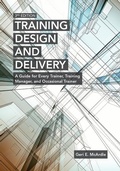 Cover: Training Design and Delivery, 3rd Edition - ASTD Press