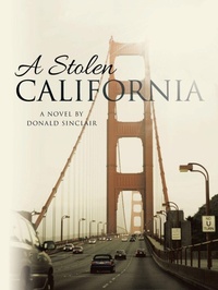 Enlarge image Cover: A Stolen California - AUTHORHOUSE