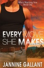 Cover: Every Move She Makes - Lyrical Press Inc