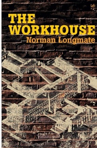 Enlarge image Cover: The Workhouse - Pimlico