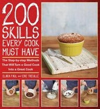 Enlarge image Cover: 200 Skills Every Cook Must Have - Firefly Books Ltd
