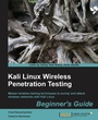 Cover: Kali Linux Wireless Penetration Testing Beginner's Guide - Packt Publishing