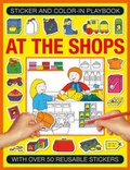 Cover: Sticker and Colour-in Playbook: At the Shops - Armadillo Books