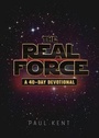 Cover: The Real Force - Worthy Publishing