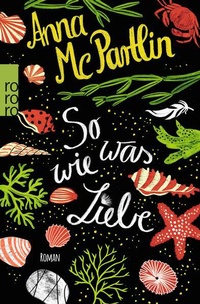 Enlarge image Cover: So was wie Liebe - Rowohlt Taschenbuch