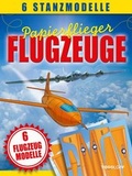 Cover: Papierflieger: Flugzeuge - Tessloff Verlag Ragnar Tessloff GmbH & Co. KG