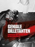 Cover: Geniale Dilletanten - Hatje Cantz Verlag