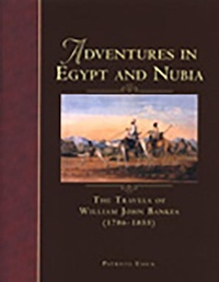 Abbildung von: Adventures in Egypt & Nubia - British Museum Press