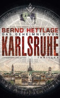 Cover: Das Geheimnis von Karlsruhe - Lindemanns VERLAG & AGENTUR