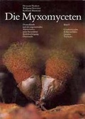 Cover: Die Myxomyceten - Baumann, Karlheinz