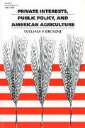Cover: Private Interest, Public Policy and American Agriculture - University Press of Kansas