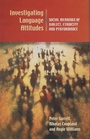 Cover: Investigating Language Attitudes - University of Wales Press