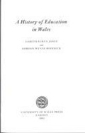 Cover: A History of Education in Wales - University of Wales Press