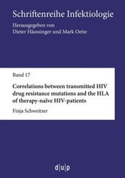 Abbildung von: Correlations between transmitted HIV drug resistance mutations and the HLA of therapy-naïve HIV-patients - Düsseldorf University Press DUP