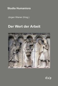 Cover: Der Wert der Arbeit - D&uuml;sseldorf University Press DUP