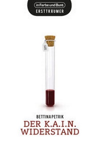 Abbildung von: Der K.A.I.N.-Widerstand - In Farbe und Bunt Verlag
