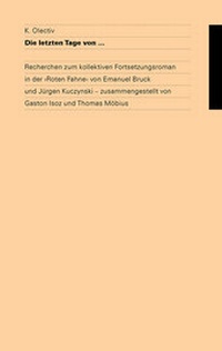 Abbildung von: K. Olectiv Die letzten Tage von ... - disadorno edition