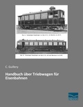 Cover: Handbuch &uuml;ber Triebwagen f&uuml;r Eisenbahnen - Fachbuchverlag-Dresden