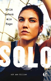 Abbildung von: Mein Leben als Hope Solo - Edel