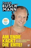 Cover: Am Ende kackt die Ente! - Edel