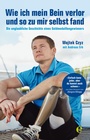 Bild: Wie ich mein Bein verlor und so zu mir selbst fand - Edel