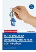 Cover: Meine Immobilie verkaufen, verschenken oder vererben - Verbraucherzentrale NRW e.V.