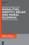 Cover: Modalities, Identity, Belief, and Moral Dilemmas - De Gruyter