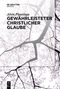 Abbildung von: Gewährleisteter christlicher Glaube - De Gruyter