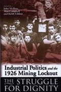 Cover: Industrial Politics and the 1926 Mining Lock-out - University of Wales Press