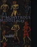Cover: The Monstrous Middle Ages - University of Wales Press