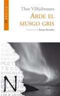 Cover: Arde el musgo gris - N&oacute;rdica Libros