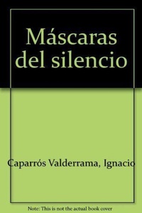 Abbildung von: Máscaras del silencio - Huerga y Fierro Editores