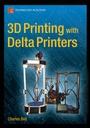 Cover: 3D Printing with Delta Printers - APress