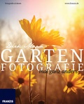 Cover: Garten Fotografie mal ganz anders - FRANZIS GmbH