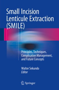 Enlarge image Cover: Small Incision Lenticule Extraction (SMILE) - Springer
