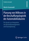 Cover: Planung von Milkruns in der Beschaffungslogistik der Automobilindustrie - Springer Gabler
