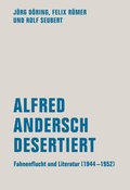 Cover: Alfred Andersch desertiert - Verbrecher
