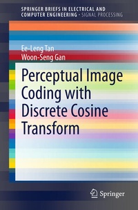 Enlarge image Cover: Perceptual Image Coding with Discrete Cosine Transform - Springer