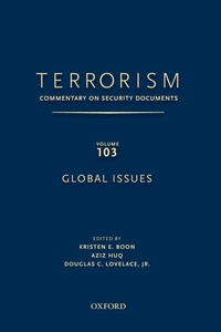 Enlarge image Cover: TERRORISM: Commentary on Security Documents Volume 103: Global Issues - Oxford University Press Inc