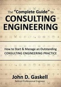 Cover: The "Complete" Guide to CONSULTING ENGINEERING - Professional Value Books, Inc.