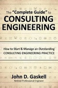 Cover: The "Complete" Guide to CONSULTING ENGINEERING - Professional Value Books, Inc.