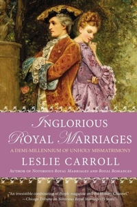 Enlarge image Cover: Inglorious Royal Marriages - Berkley