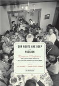 Cover: Our Roots Are Deep with Passion - Other Press