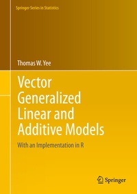 Enlarge image Cover: Vector Generalized Linear and Additive Models - Springer
