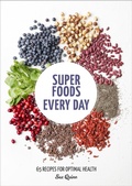 Cover: Super Foods Every Day - Ten Speed Press