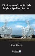 Cover: Dictionary of the British English Spelling System - Open Book Publishers