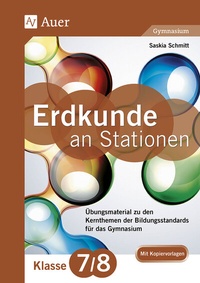 Abbildung von: Erdkunde an Stationen 7-8 Gymnasium - Auer Verlag in der AAP Lehrerwelt GmbH