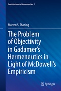 Cover: The Problem of Objectivity in Gadamer's Hermeneutics in Light of McDowell's Empiricism - Springer