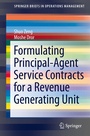 Cover: Formulating Principal-Agent Service Contracts for a Revenue Generating Unit - Springer