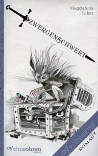 Enlarge image Cover: Zwergenschwert - OHNEOHREN